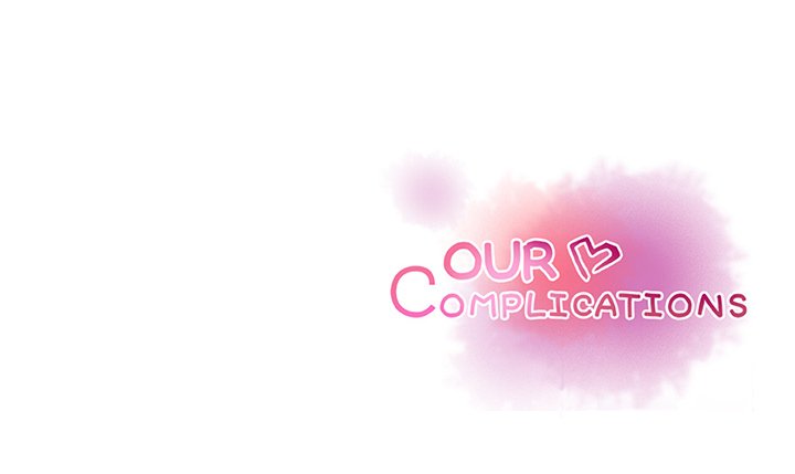 Read manga Our Complications - Chapter 20 - G6l9Oc9LHuVao2C - ManhwaXXL.com