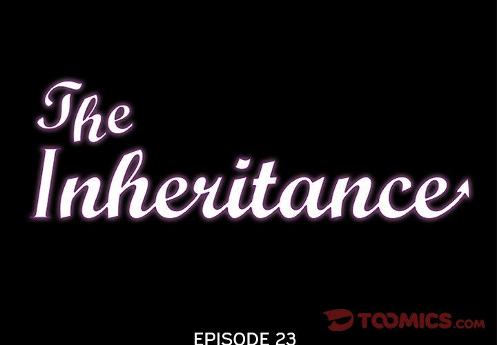 Read manga The Inheritance - Chapter 23 - 2Pke7k4vIIKvWUX - ManhwaXXL.com