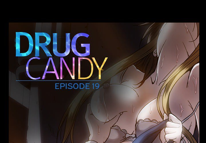 Read manga Drug Candy - Chapter 19 - CRUHuzn9iy9tHhb - ManhwaXXL.com