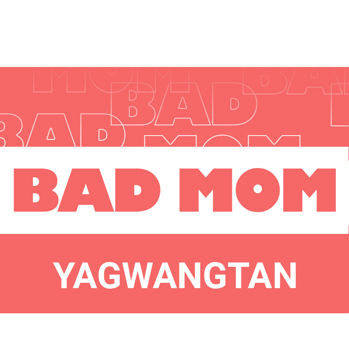 Watch image manhwa Bad Mom - Chapter 1 - HgB8UnR489Gip6x - ManhwaXX.net