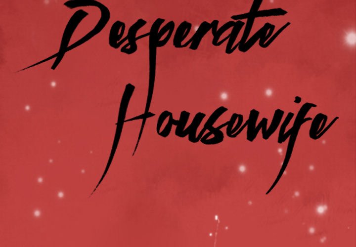 The image The Desperate Housewife - Chapter 39 - YbReVGSNPNlL52T - ManhwaManga.io