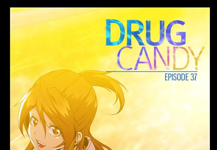 Read manga Drug Candy - Chapter 37 - bRrYIxYOdHaZlLb - ManhwaXXL.com