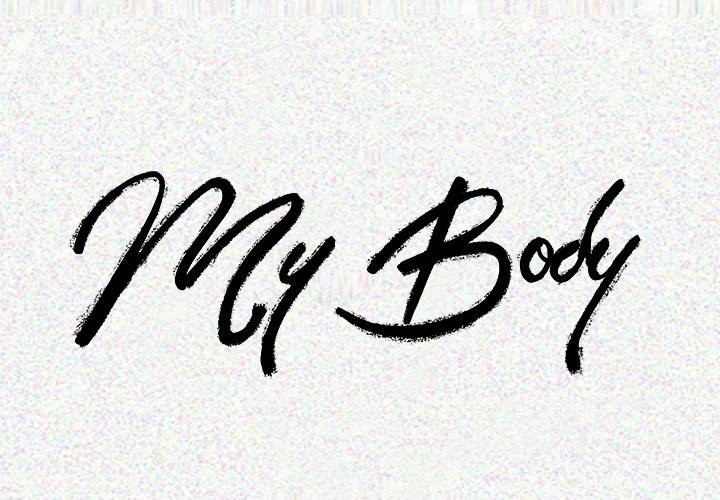 The image My Body - Chapter 21 - 6plWMg6eRnJJDkg - ManhwaManga.io