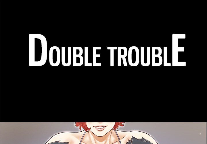 Read manga Double Trouble - Chapter 18 - A76E9litJIxrsfb - ManhwaXXL.com