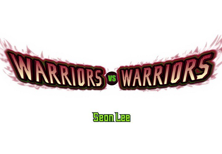 Read manga Warriors Vs. Warriors - Chapter 22 - KrBoc6wVS8XIDtf - ManhwaXXL.com