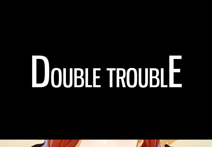 The image MC6yeRWpJeeWAd6 in the comic Double Trouble - Chapter 4 - ManhwaXXL.com