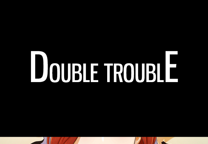 The image Double Trouble - Chapter 2 - OA8N7vtNN2IlEKL - ManhwaManga.io