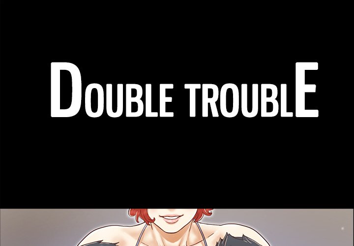 Read manga Double Trouble - Chapter 19 - jwz6mByQ3WMhJtd - ManhwaXXL.com