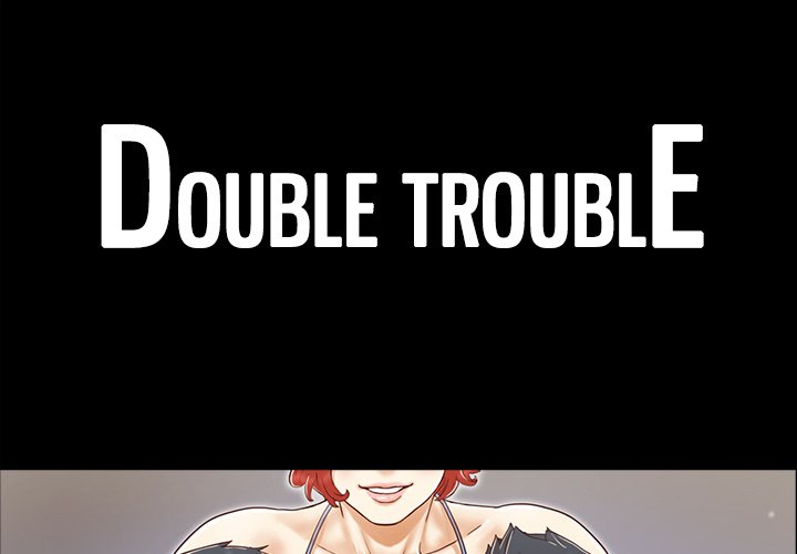 Read manga Double Trouble - Chapter 17 - spp9Fgbvc5P4Ad7 - ManhwaXXL.com