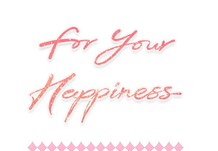 The image For Your Happiness - Chapter 15 - 5c24noGLi0QdZP1 - ManhwaManga.io