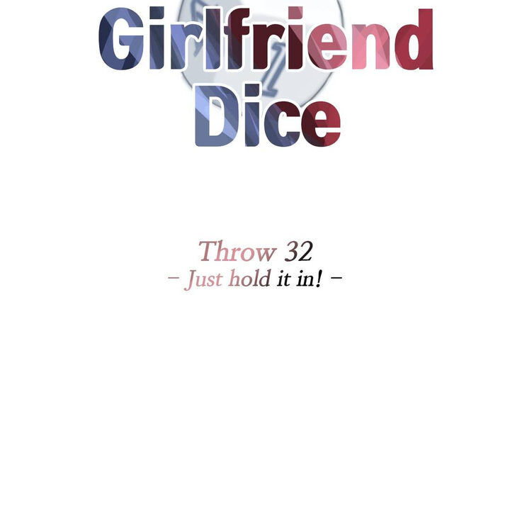 The image The Girlfriend Dice - Chapter 32 Just Hold It... - BjQuusQOfNkczW5 - ManhwaManga.io