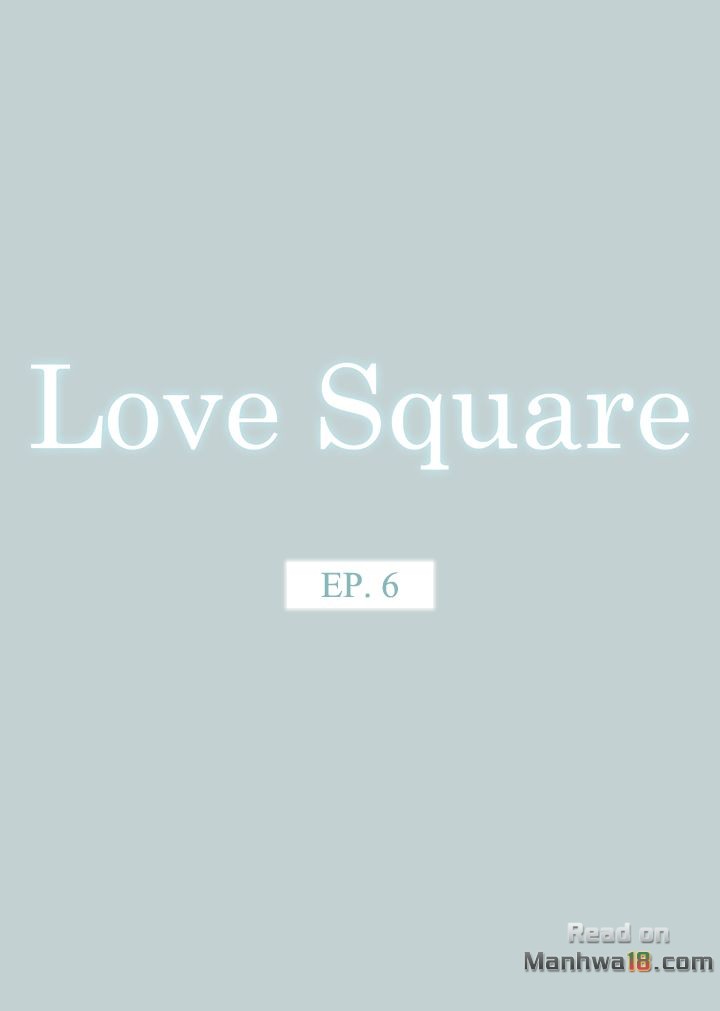 Read manga Love Square - Chapter 06 - dDOCqsoAV7gzmMI - ManhwaXXL.com