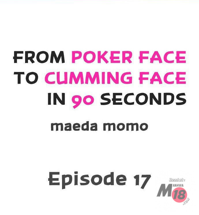 The image From Poker Face To Cumming Face In 90 Seconds - Chapter 17 - 3M4trdeToXDCjna - ManhwaManga.io