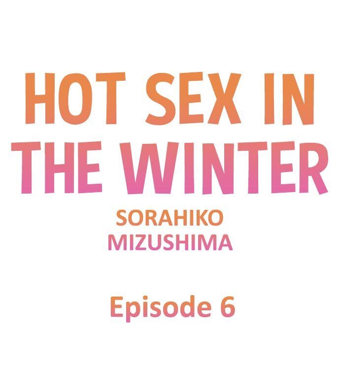 Read manga Hot Sex In The Winter - Chapter 06 - 4Hw3XmsBD4PZHDP - ManhwaXXL.com