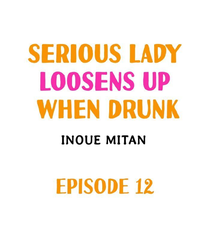 The image Serious Lady Loosens Up When Drunk - Chapter 12 - 4h8bQ5STbxTNus8 - ManhwaManga.io