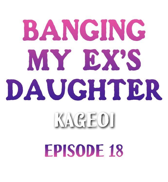 Watch image manhwa Banging My Ex’s Daughter - Chapter 18 END - 8qhUsOeEB3JTlj8 - ManhwaXX.net