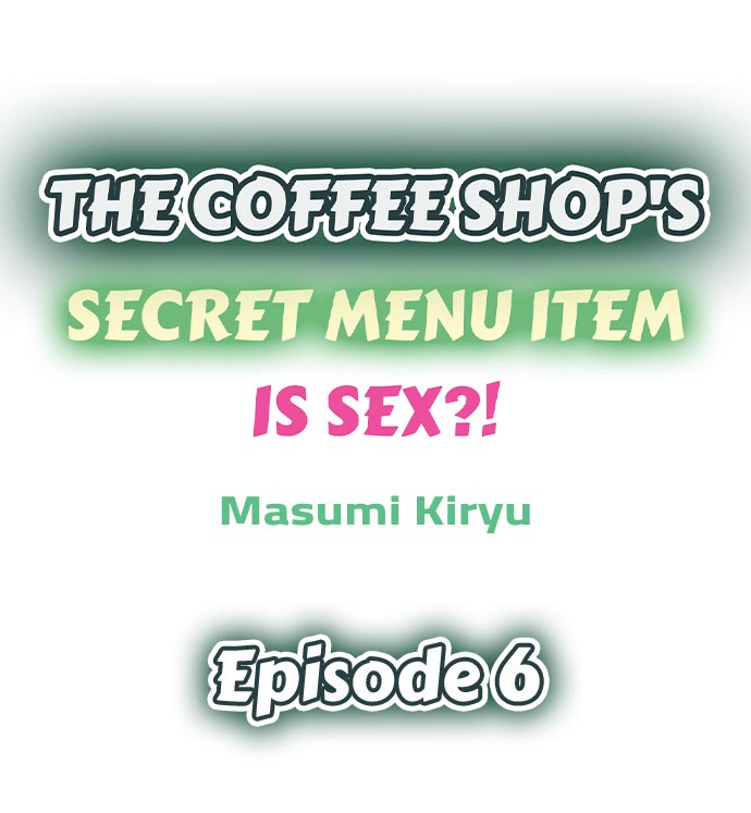 Read manga The Coffee Shop's Secret Menu Item Is Sex?! - Chapter 06 - WWCHHFmiHkB4qBJ - ManhwaXXL.com