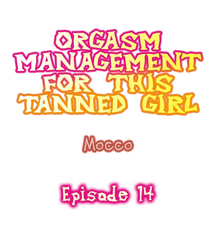 Watch image manhwa Orgasm Management For This Tanned Girl - ch14 - ZeZ2ot67MSCjn0h - ManhwaXX.net