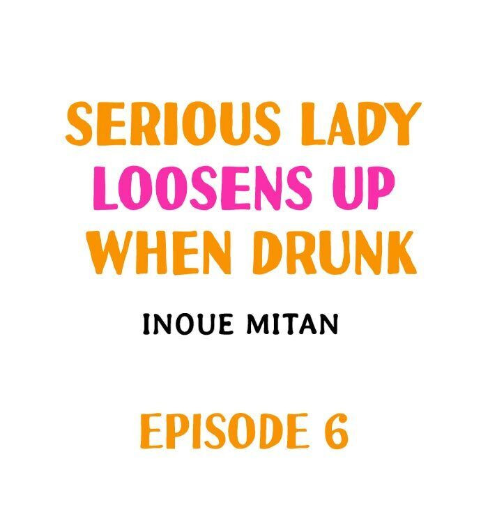 Read manga Serious Lady Loosens Up When Drunk - Chapter 06 - aw4532EAtC5liNC - ManhwaXXL.com