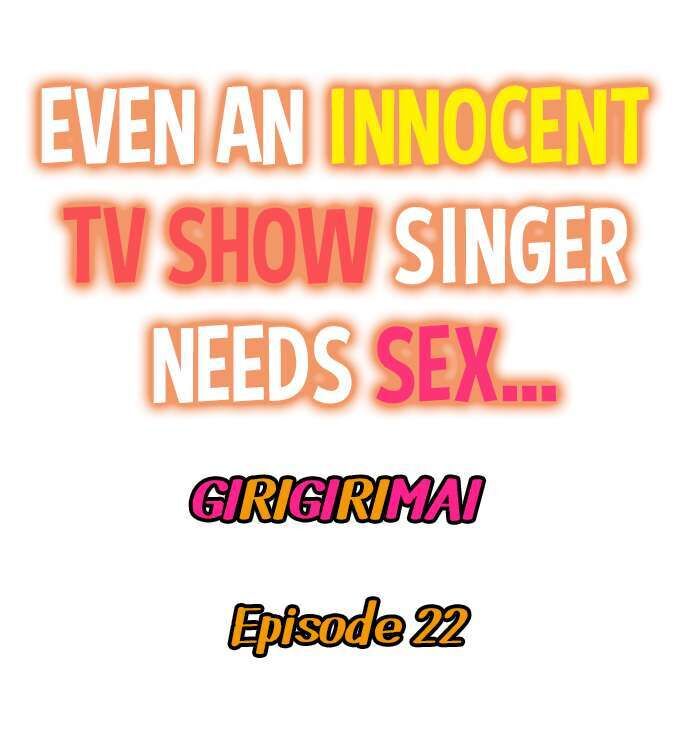 Read manga Even An Innocent TV Show Singer Needs Sex… - Chapter 22 - rFjIGPd6ZkNi6yR - ManhwaXXL.com