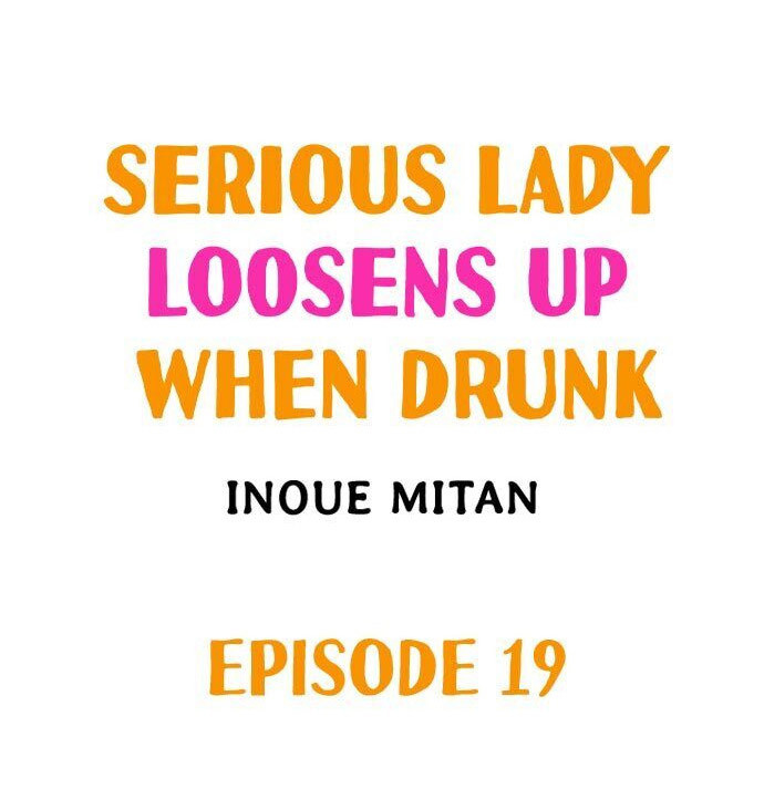 Read manga Serious Lady Loosens Up When Drunk - Chapter 19 - rXJ0tLI0OptOPtH - ManhwaXXL.com