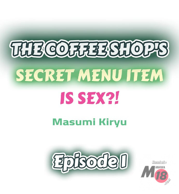 The image The Coffee Shop's Secret Menu Item Is Sex?! - Chapter 01 - rpSApHGQ8rRGt5P - ManhwaManga.io