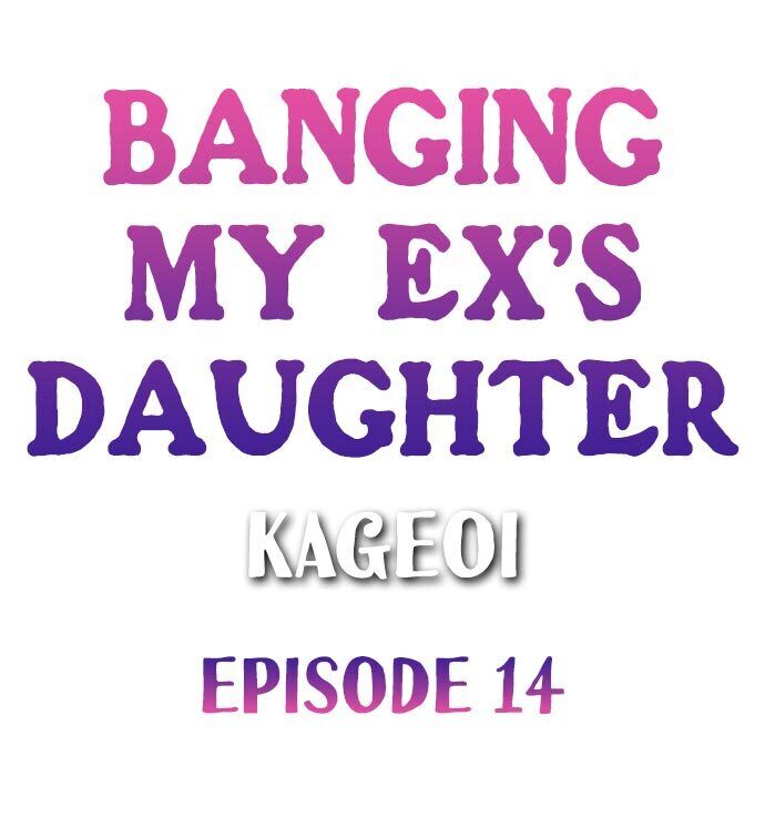 Watch image manhwa Banging My Ex’s Daughter - Chapter 14 - spXYl4u9mQhLTVj - ManhwaXX.net