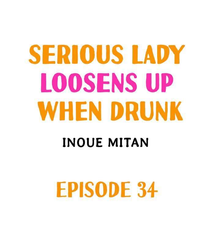 Read manga Serious Lady Loosens Up When Drunk - Chapter 34 - tHFcowad3QRwA0j - ManhwaXXL.com