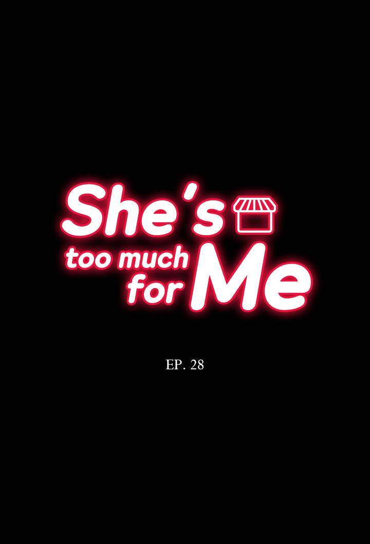 Read manga She's Too Much For Me - Chapter 28 - tYfCZCs9RNUhNkV - ManhwaXXL.com