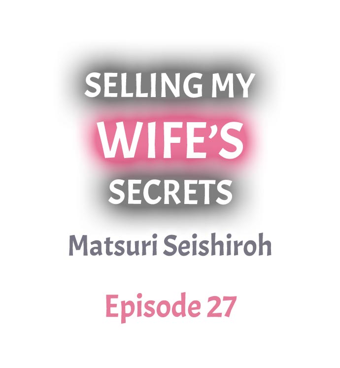 Watch image manhwa Selling My Wife's Secrets - Chapter 27 - 5EBVBFLwC08bjOs - ManhwaXX.net