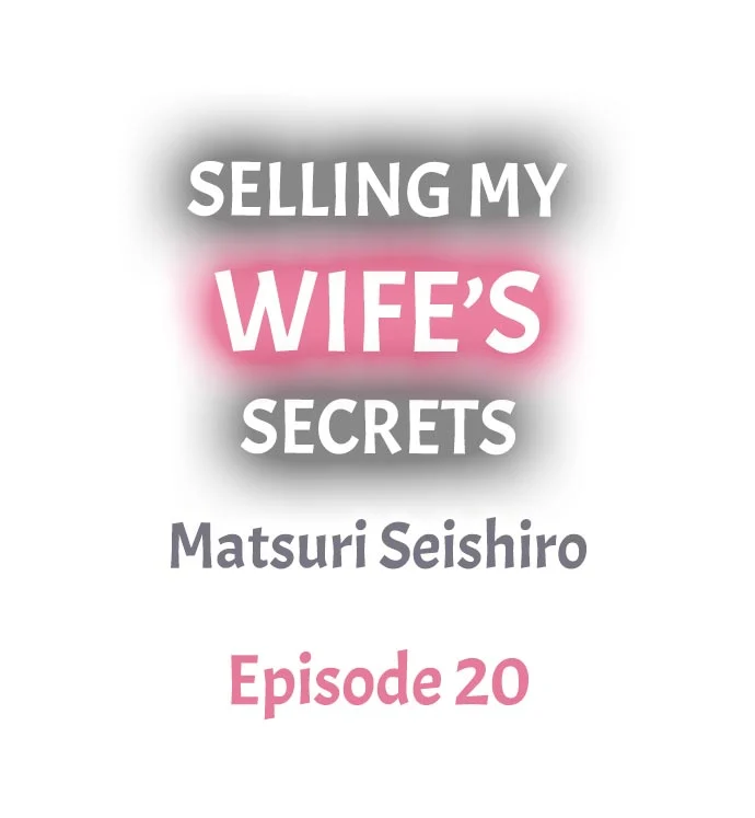 The image Selling My Wife's Secrets - Chapter 20 - 9cvKRTMMaITyTjx - ManhwaManga.io