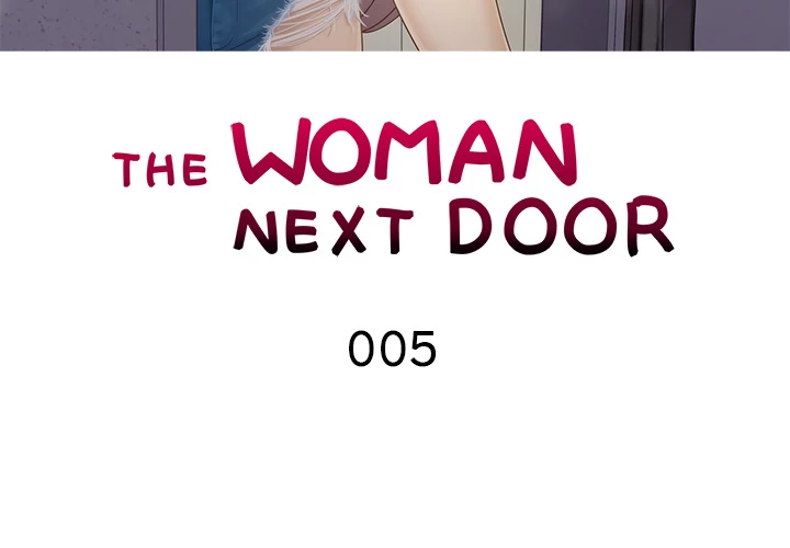 Watch image manhwa The Woman Next Door - Chapter 5 - jQXqD4ewjRhrNil - ManhwaXX.net